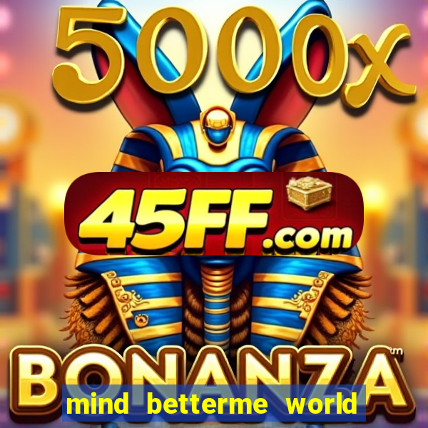 mind betterme world trauma test